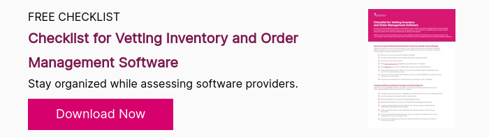 FREE CHECKLIST Checklist for Vetting Inventory and Order Management Software Stay organized while assessing software providers. 