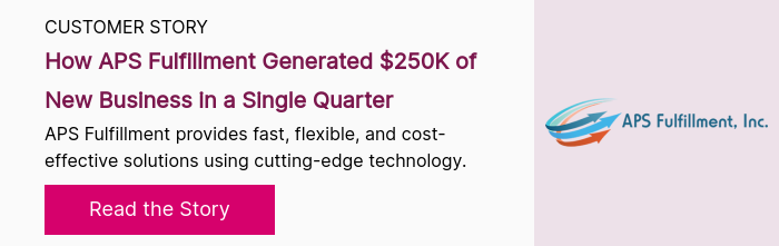 CUSTOMER STORY How APS Fulfillment Generated $250K of New Business in a Single Quarter APS Fulfillment provides fast, flexible, and cost-effective solutions using cutting-edge technology. 